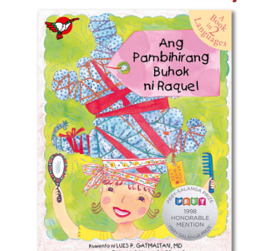 Ang Pambihirang Buhok ni Raquel Picture Book - for Grade 3, Bilingual Filipino with English