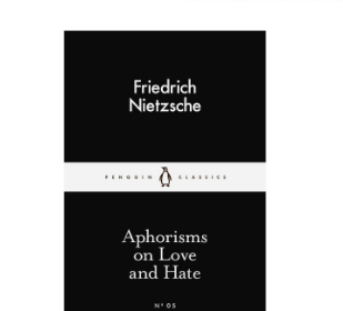 Aphorisms on Love and Hate, Penguin Little Black Classics (Paperback) by Friedrich Nietzsche