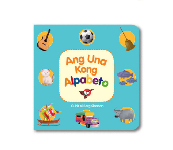 Ang Una Kong Alpabeto Board Book - for Toddlers