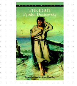 The Idiot By Fyodor Dostoyevsky - Mass Market - Classics