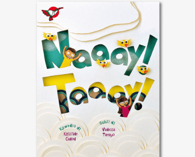 Naaay! Taaay! Picture Book - for Grade 1, Filipino Text
