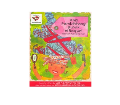 Ang Pambihirang Buhok Ni Raquel Trade Paperback By Luis P. Gatmaitan - Books For Kids - Adarna House