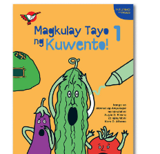 Magkulay Tayo ng Kuwento 1: Alamat ng Ampalaya - Picture and Coloring Book for Preschool