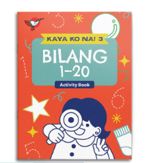 Kaya Ko Na! 3: Bilang 1-20 - Activity Book