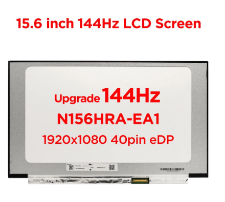 15.6inch IPS 144Hz Laptop LCD Screen N156HRA-EA1 fit NV156FHM-N4K NV156FHM-N4G NV156FHM-N4N Matrix Display FHD 1920x1080 40pin eDP