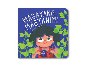 Masayang Magtanim! Board Book - for Toddlers