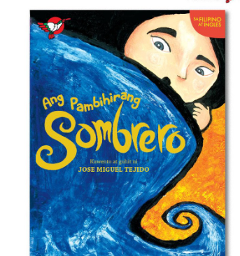 Ang Pambihirang Sombrero Picture Book - for Grade 3, Bilingual Filipino with English Translation