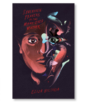 Seventeen Prayers To The Many-Eyed Mother