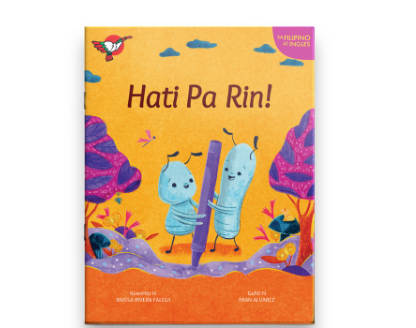 Hati Pa Rin! - Picture Book - Grade 3 Bilingual